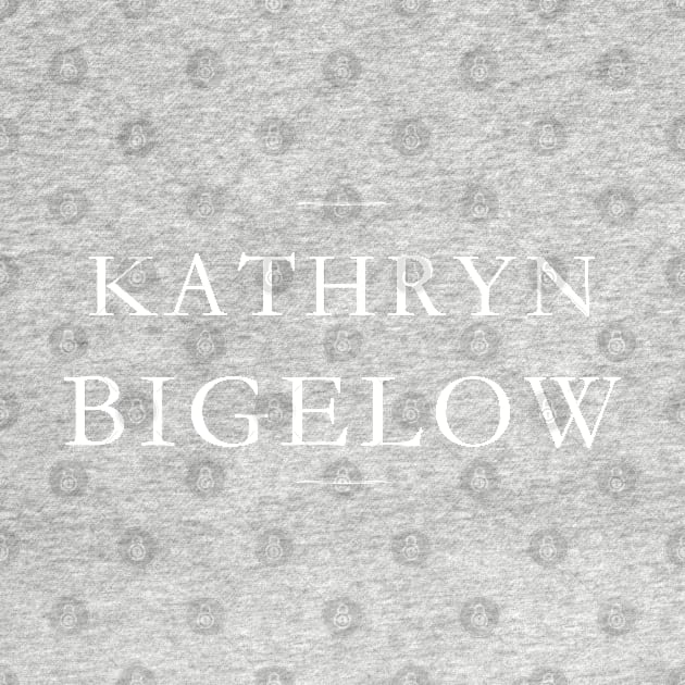 Copy of Kathryn Bigelow by MorvernDesigns